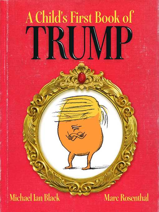 Title details for A Child's First Book of Trump by Michael Ian Black - Wait list